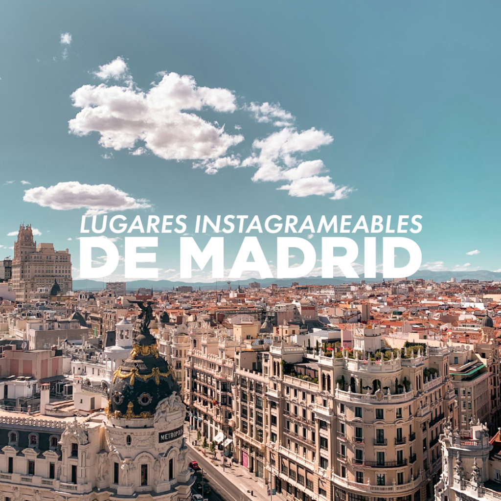 lugares instagrameables de madrid
