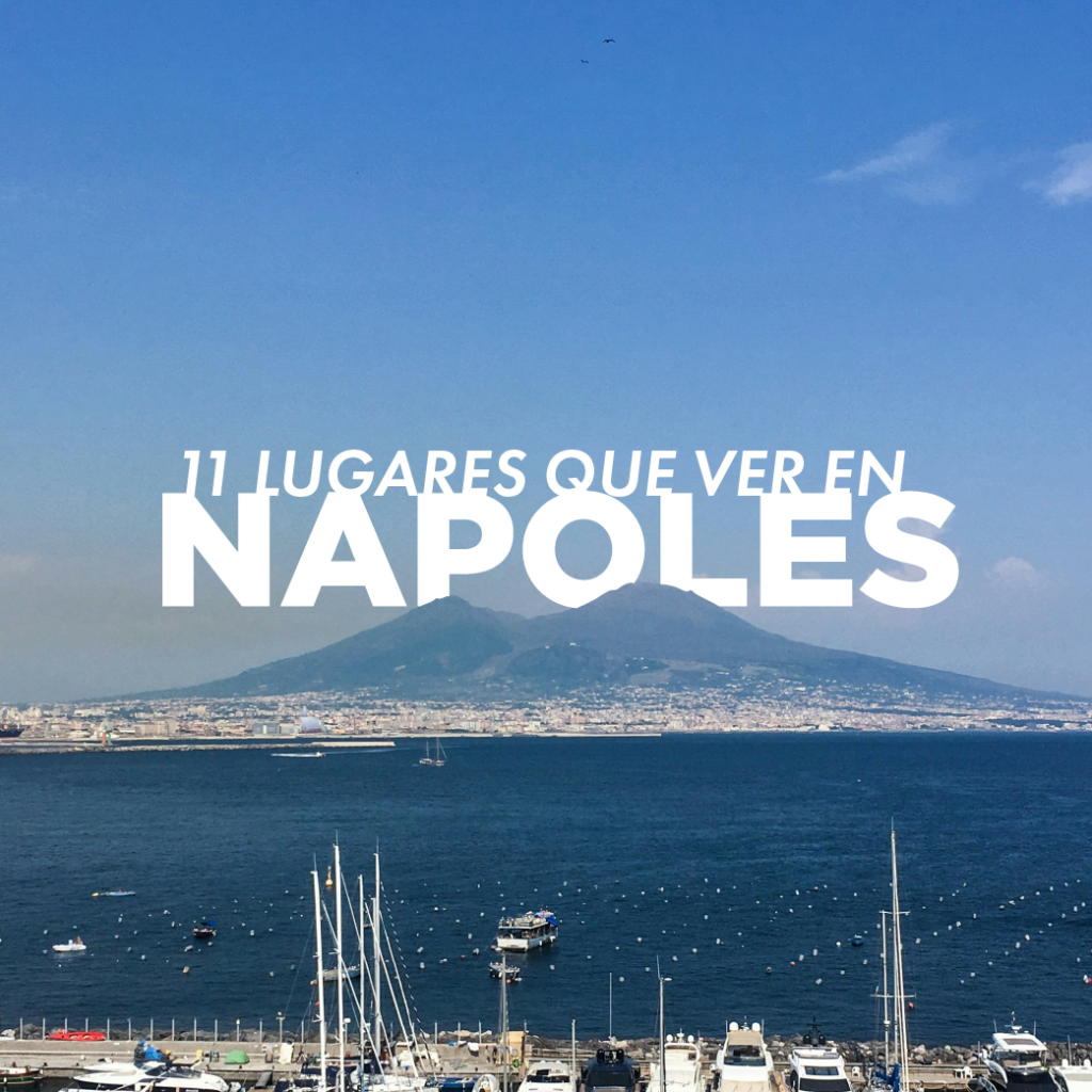 que ver en napoles